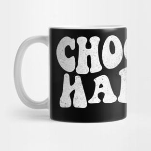 Choose Happy Mug